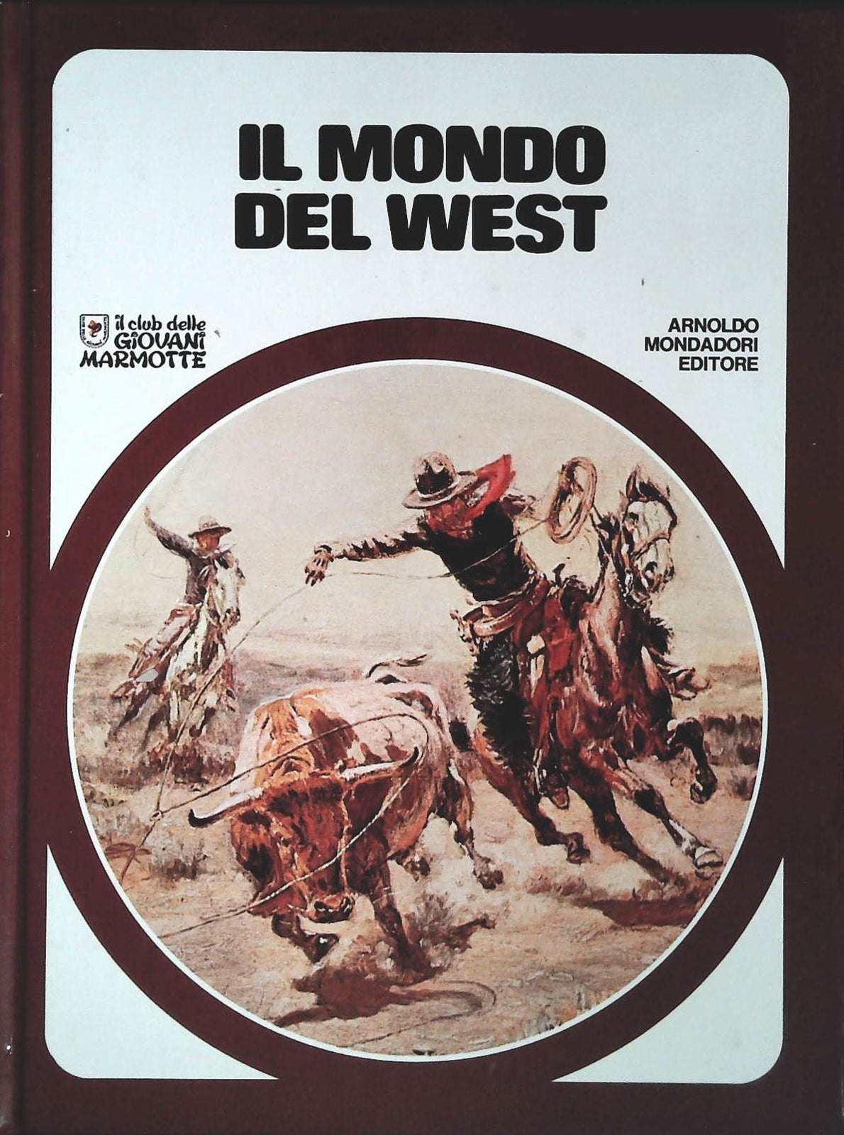IL MONDO DEL WEST - CLUB DELLE GIOVANI MARMOTTE