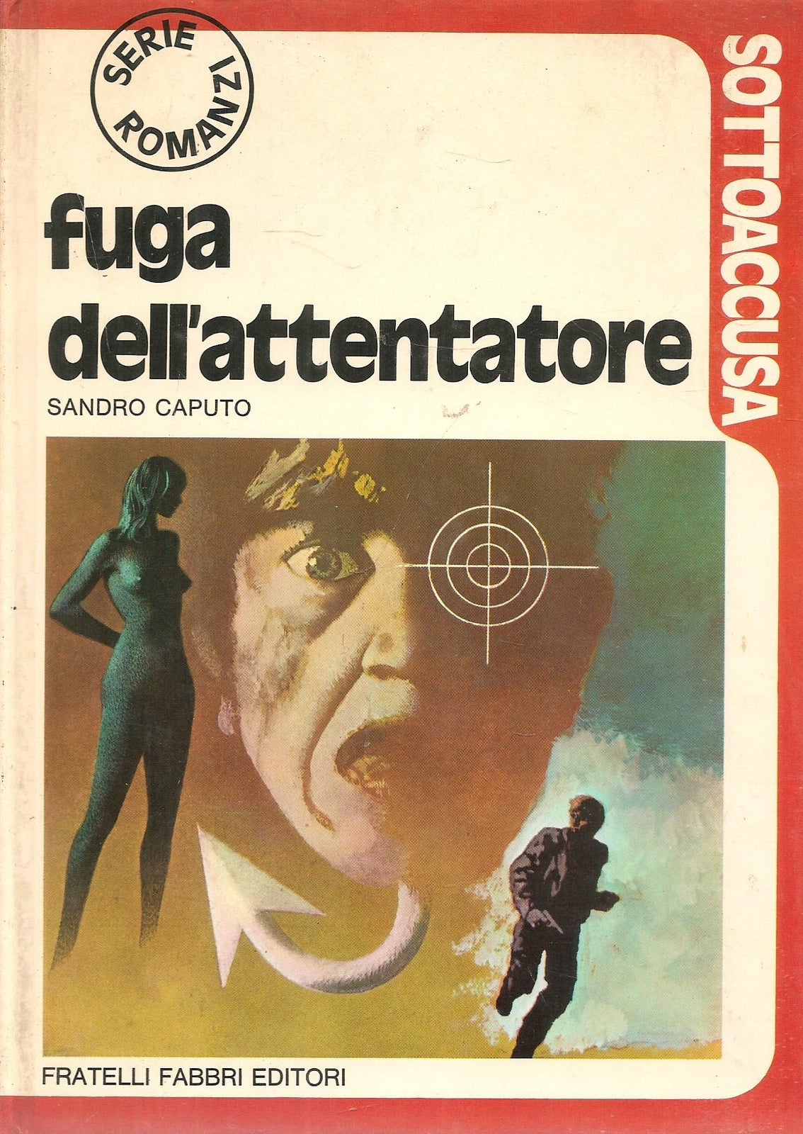 FUGA DELL'ATTENTATORE - SANDRO CAPUTO