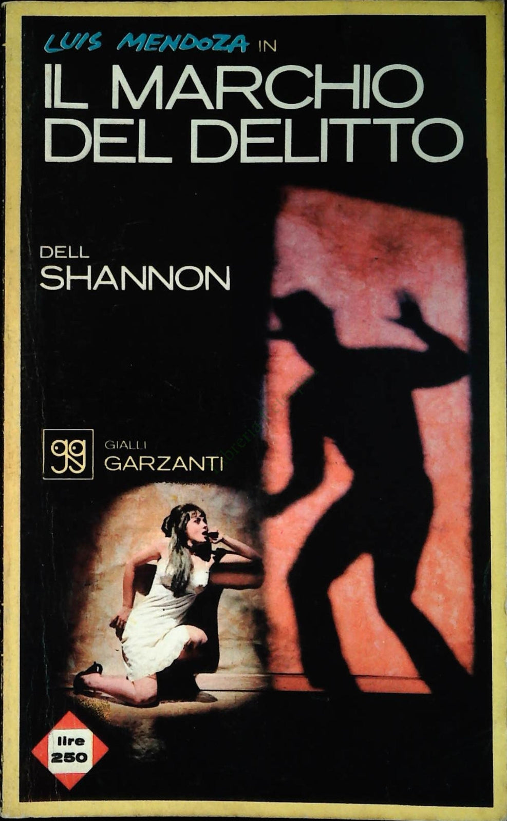 IL MARCHIO DEL DELITTO - DELL SHANNON - GIALLI GARZANTI N. 30