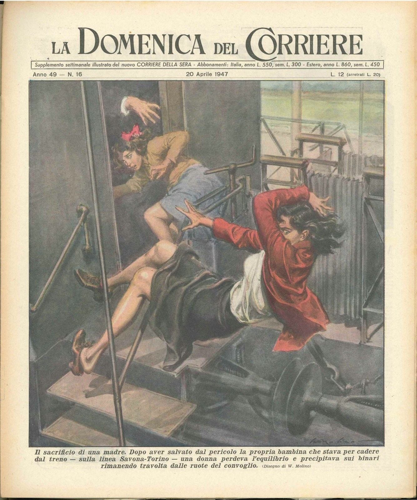 DOMENICA DEL CORRIERE N 16 - 20 APRILE 1947 - ILL. WALTER MOLINO