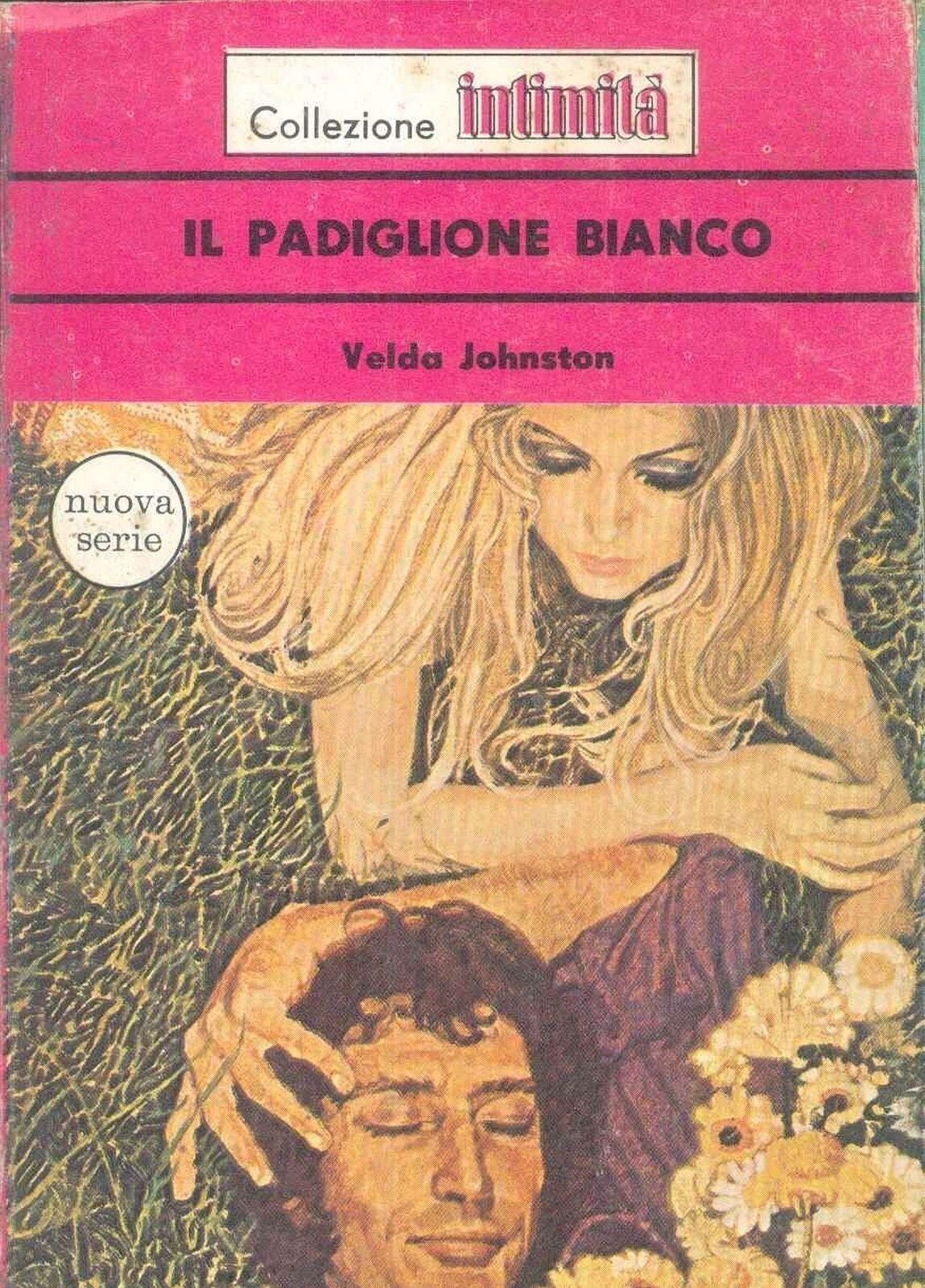 IL PADIGLIONE BIANCO - VELDA JOHNSTON - INTIMITA' N° 173