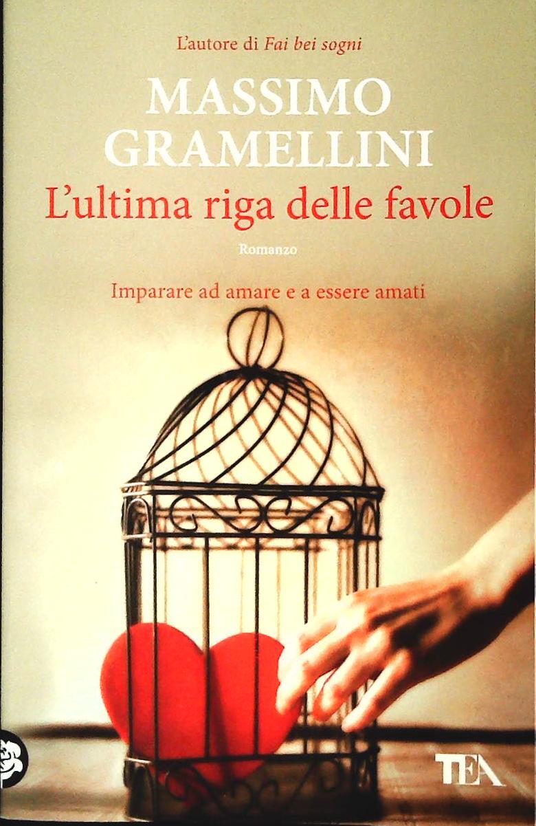 L'ULTIMA RIGA DELLE FAVOLE - MASSIMO GRAMELLINI