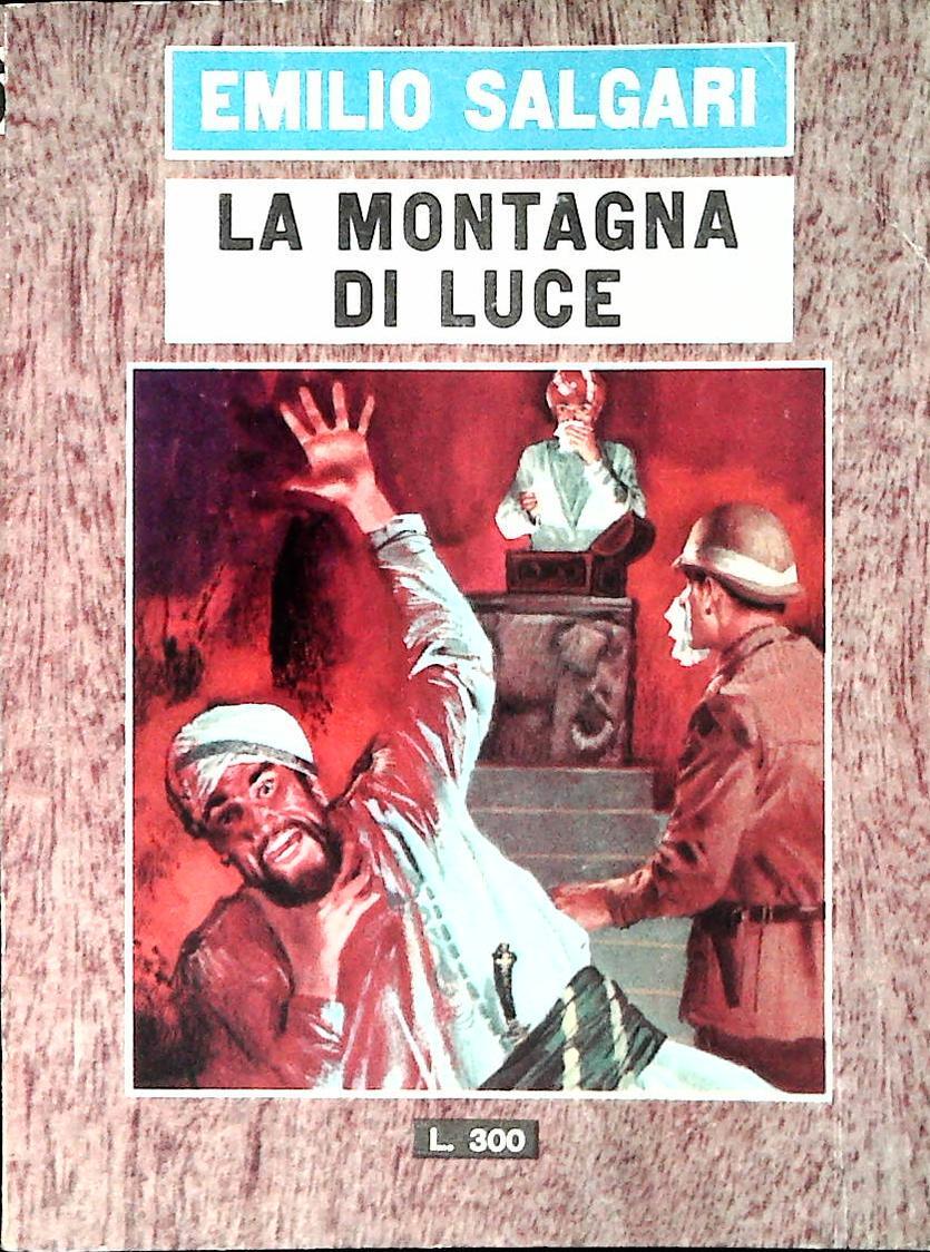 LA MONTAGNA DI LUCE - EMILIO SALGARI - ED. DEL GABBIANO 1966 - OUTLET DEL LIBRO