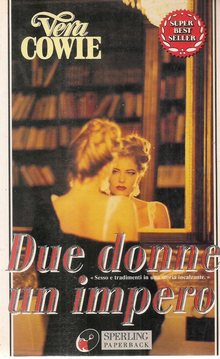 DUE DONNE UN IMPERO - VERA COWLE