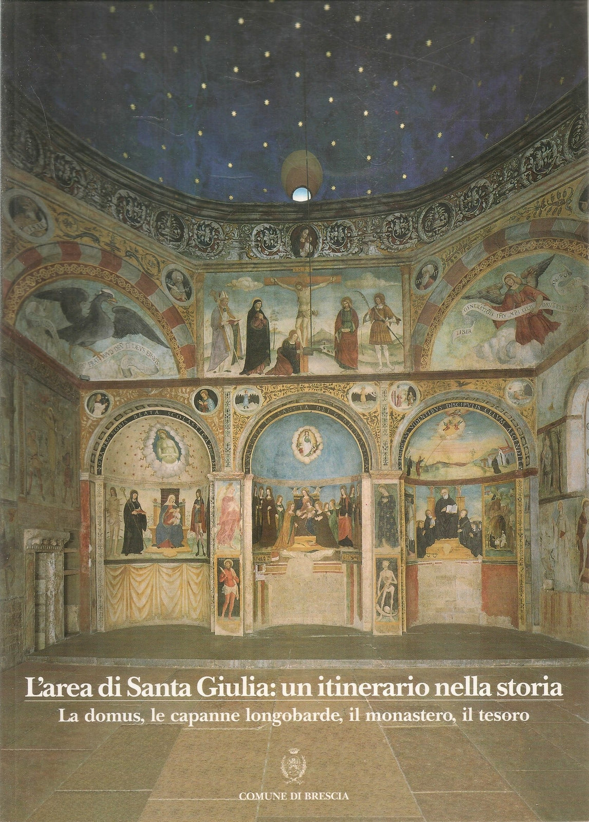 L'AREA DI SANTA GIULIA. UN ITINERARIO NELLA STORIA