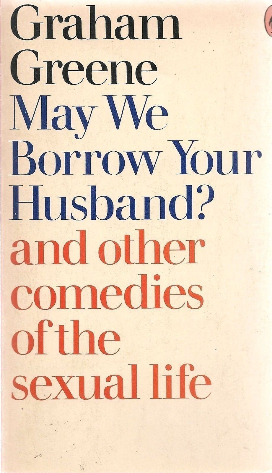 MAY WE BORROWW YOUR HUSBAND? - GRAHAM GREENE (ENGLISH TEXT)