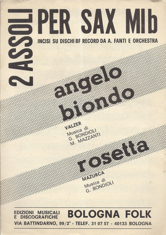 ANGELO BIONDO (Bondioli, Mazzanti) - ROSETTA (Bondioli) # SPARTITO - assoli Sax