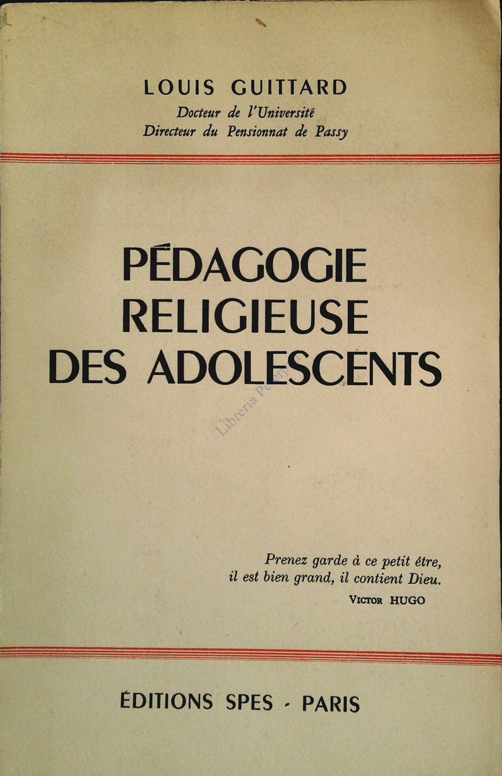 PEDAGOGIE RELIGIEUSE DES ADOLESCENTS - LOUIS GUITTARD - FRENCH TEXT