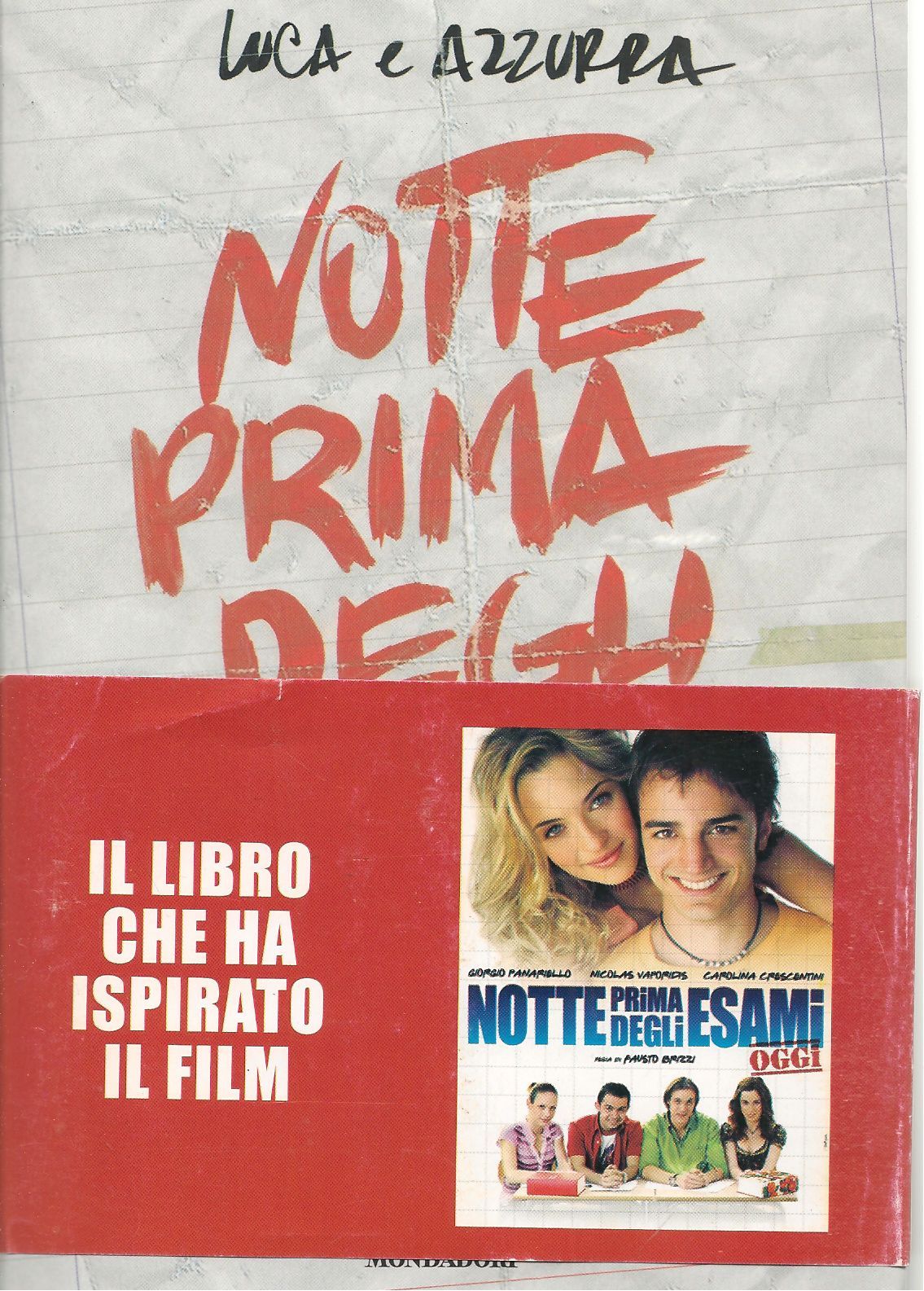 NOTTE PRIMA DEGLI ESAMI - LUCA E AZZURRA ED. MONDADORI