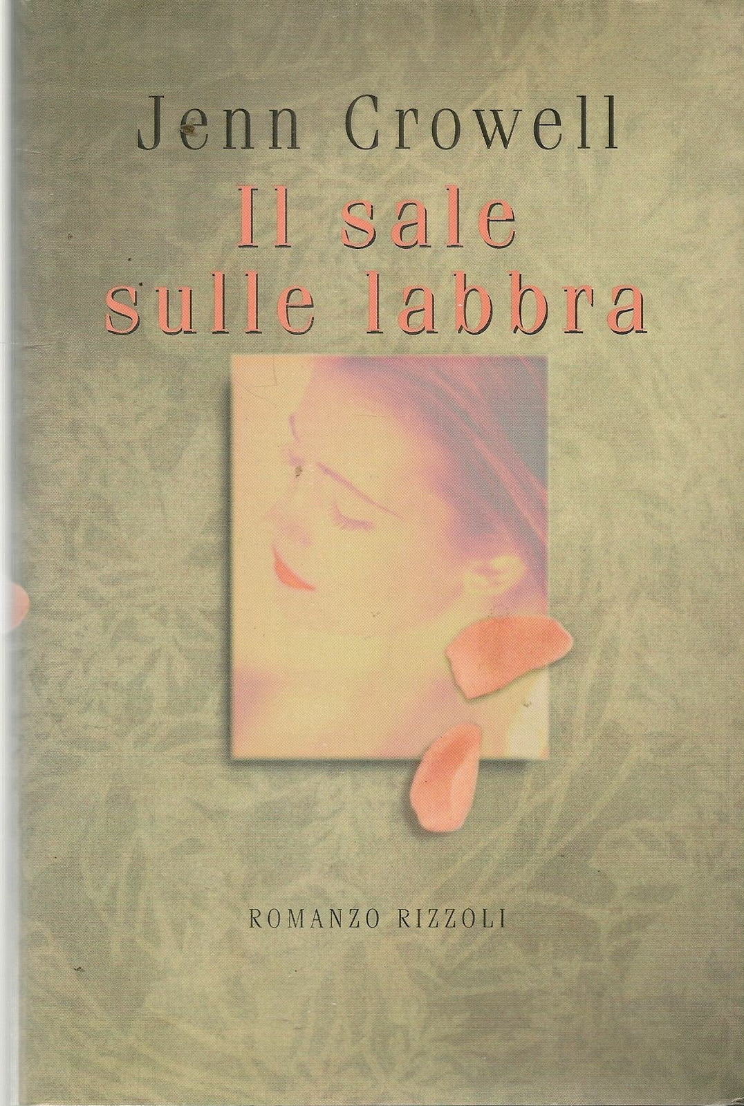 IL SALE SULLE LABBRA - JENN CROWELL