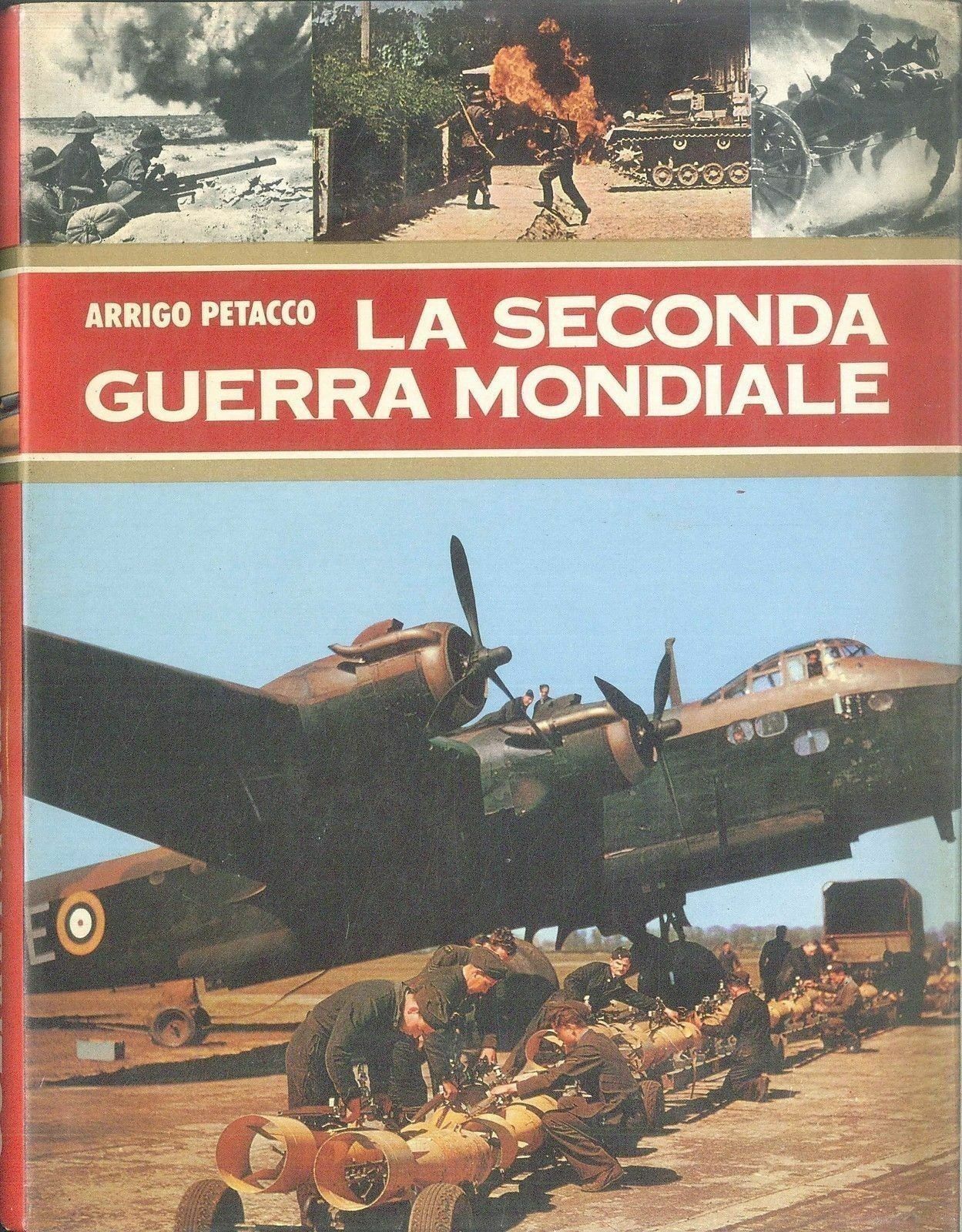LA SECONDA GUERRA MONDIALE - ARRIGO PETACCO - VOL 3
