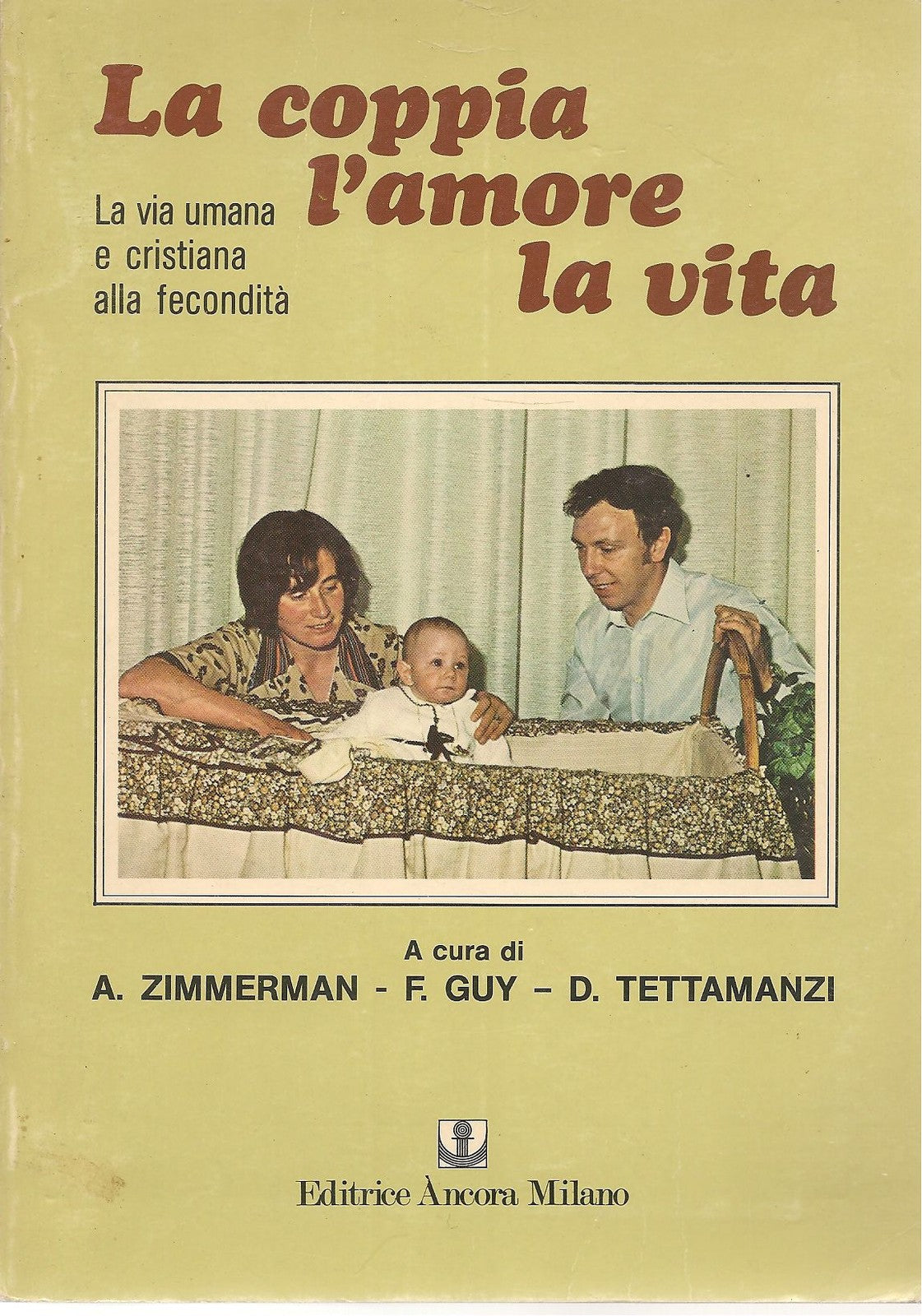 LA COPPIA L'AMORE LA VITA - ZIMMERMAN-GUY-TETTAMANZI