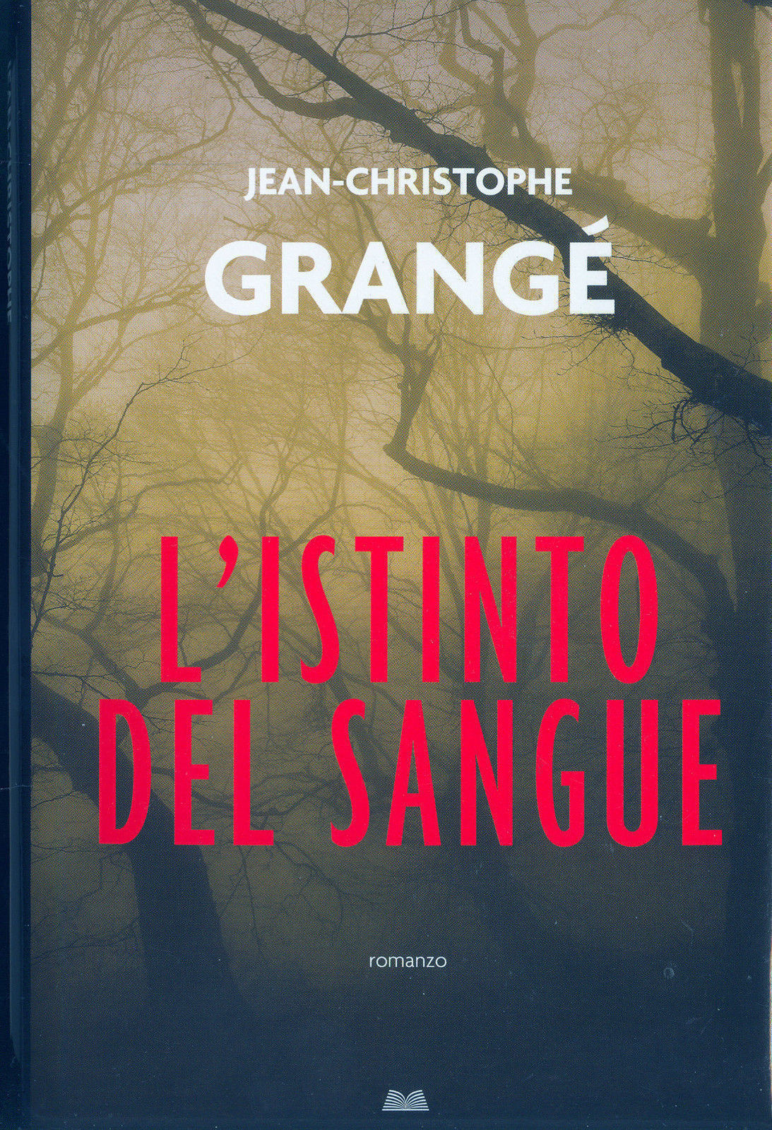 L'ISTINTO DEL SANGUE - JEAN-CHRISTOPHE GRANGE'