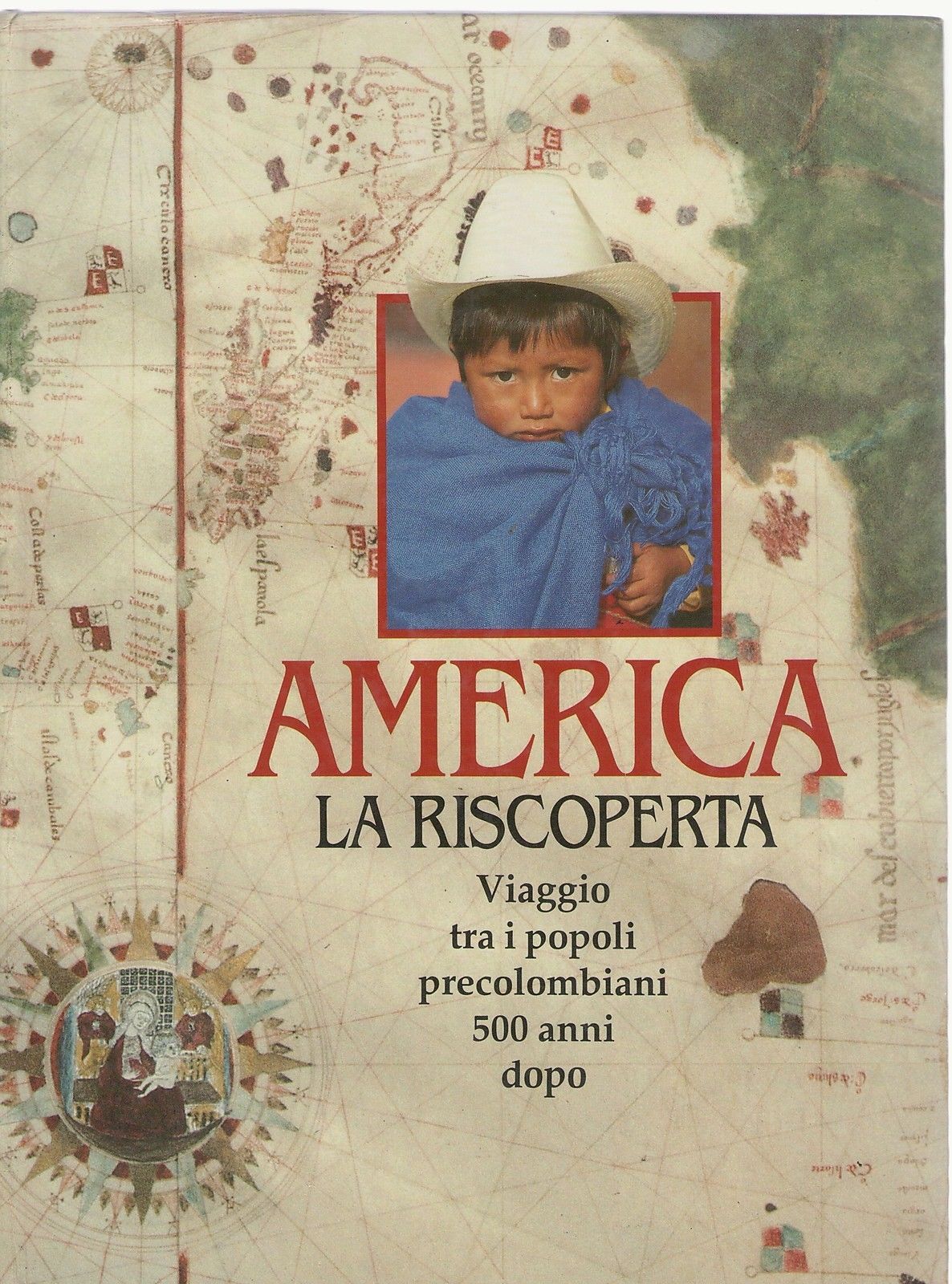 AMERICA LA RISCOPERTA, VIAGGIO TRA I POPOLI PRECOLOMBIANI 50