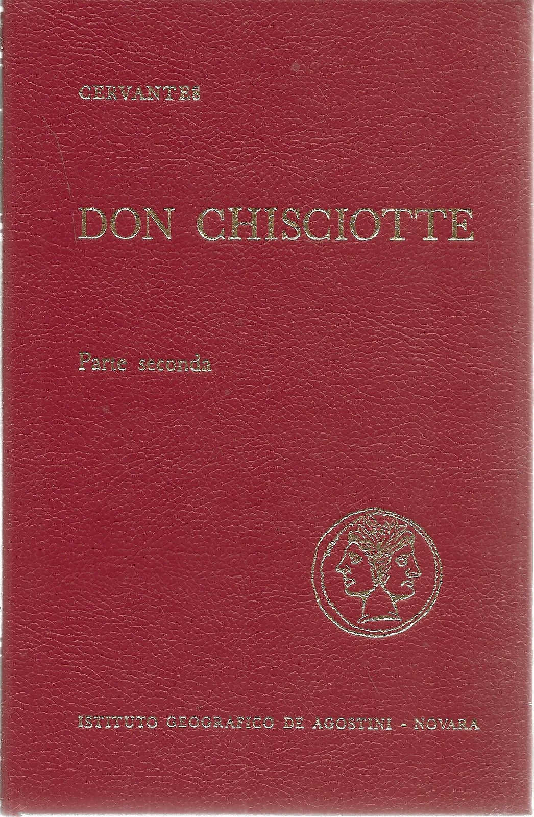 DON CHISCIOTTE - CERVANTES - PARTE SECONDA DE AGOSTINI 1969