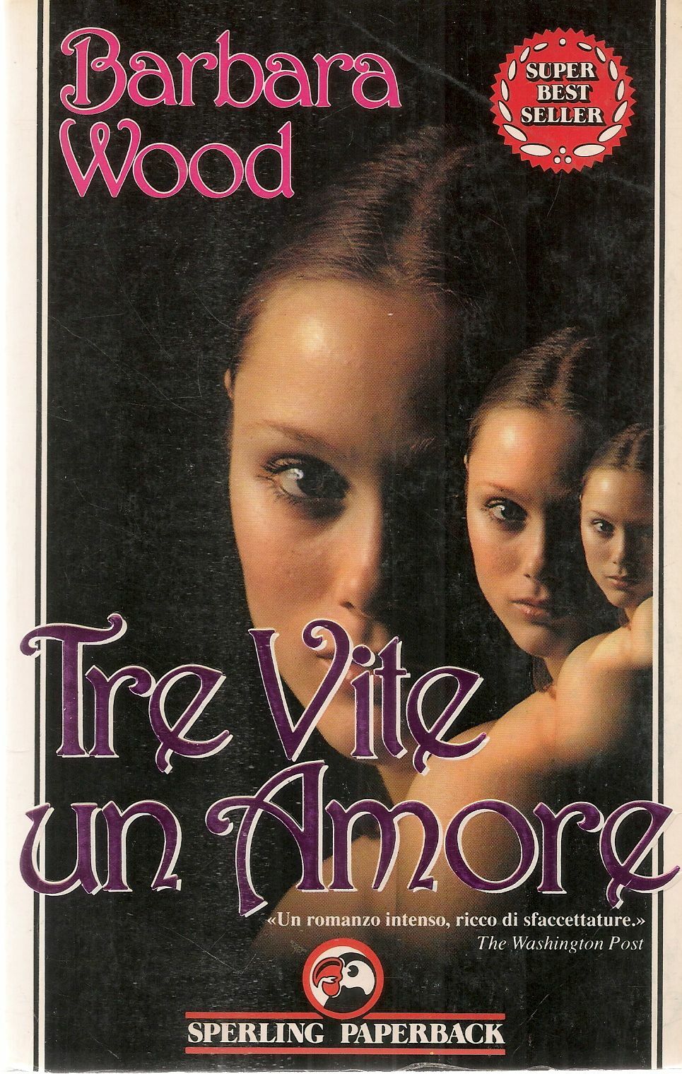 TRE VITE UN AMORE - BARBARA WOOD