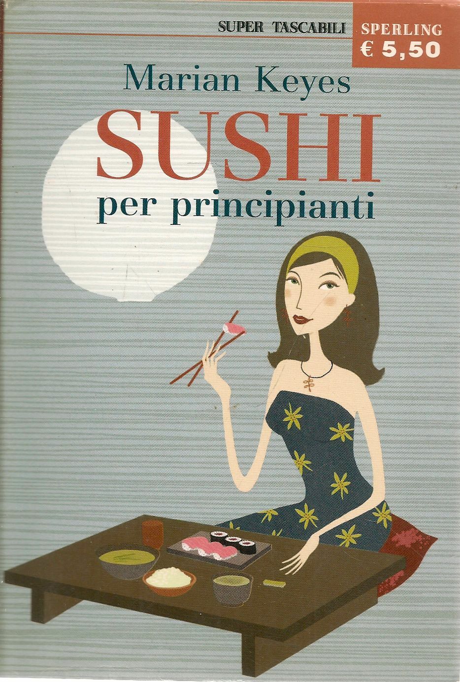 SUSHI PER PRINCIPIANTI - MARIAN KEYES - ED. SPERLING SUPERTASCABILI 2004
