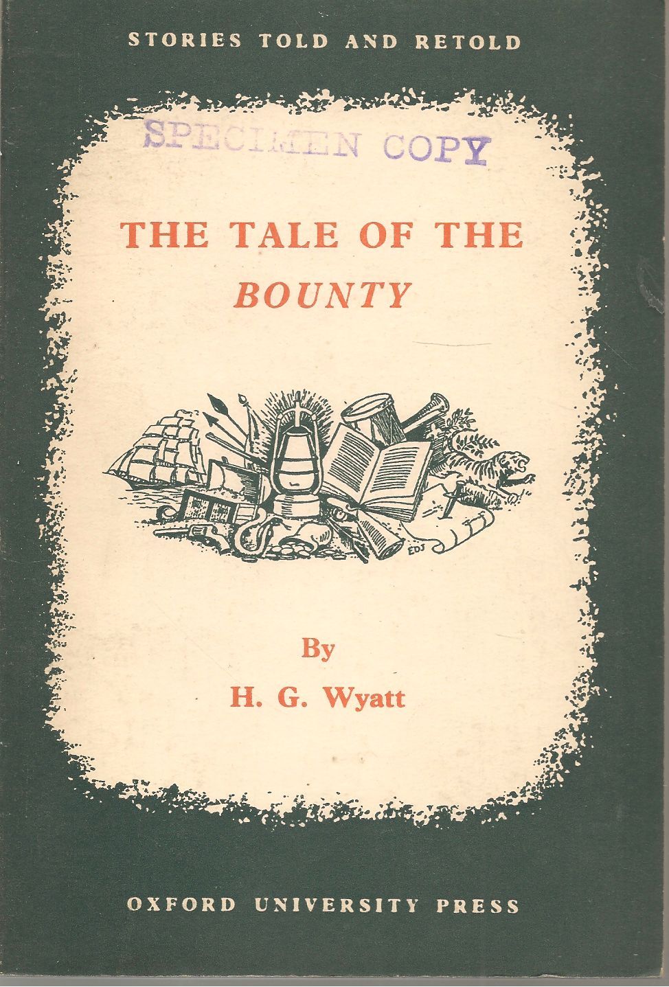 THE TALE OF THE BOUNTY - H.G. WYATT JOHN BARROW ENGLISH TEXT