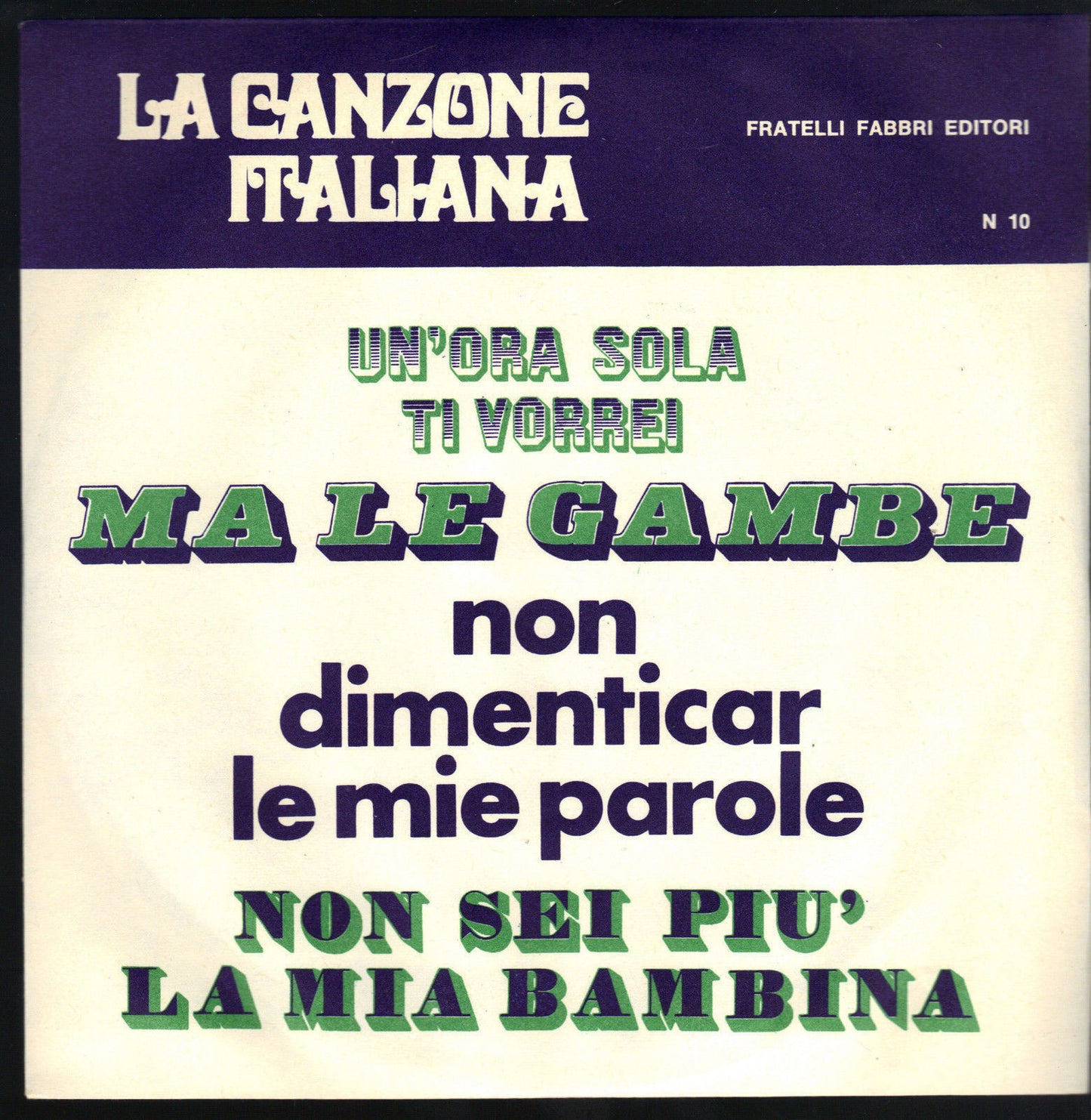 LA CANZONE ITALIANA N° 10 # UN'ORA SOLA TI VORREI -