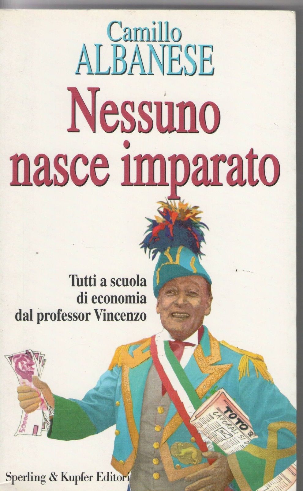 NESSUNO NASCE IMPARATO - CAMILLO ALBANESE