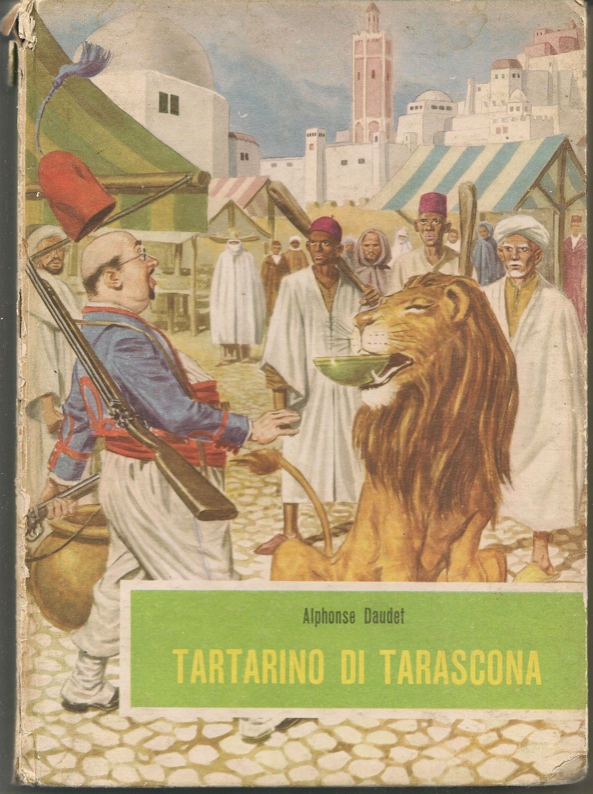 TARTARINO DI TARASCONA - ALPHONSE DAUDET