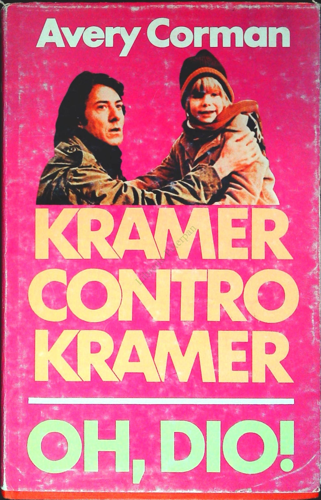 KRAMER CONTRO KRTAMER. OH DIO - AVERY CORMAN - CDE 1980- OUTLET DEL LIBRO