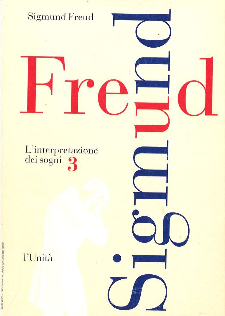 L'INTERPRETAZIONE DEI SOGNI - SIGMUND FREUD - L'UNITA' - PARTE TERZA