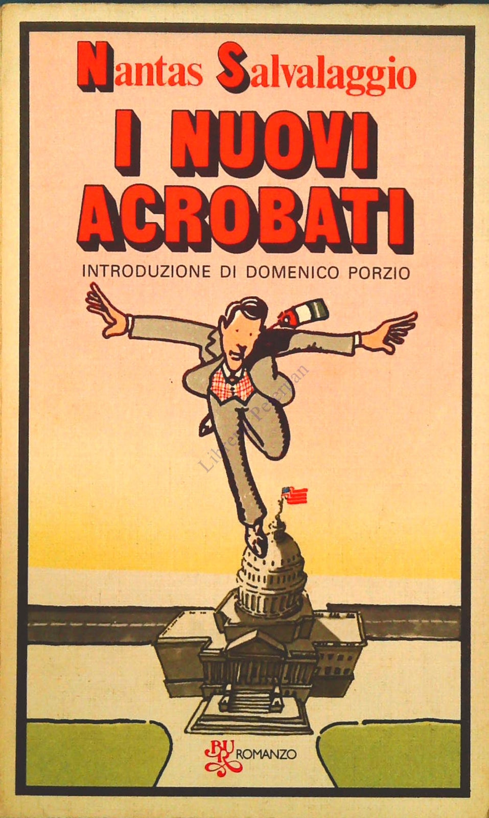 I NUOVI ACROBATI - NANTAS SALVALAGGIO - BUR RIZZOLI 1977