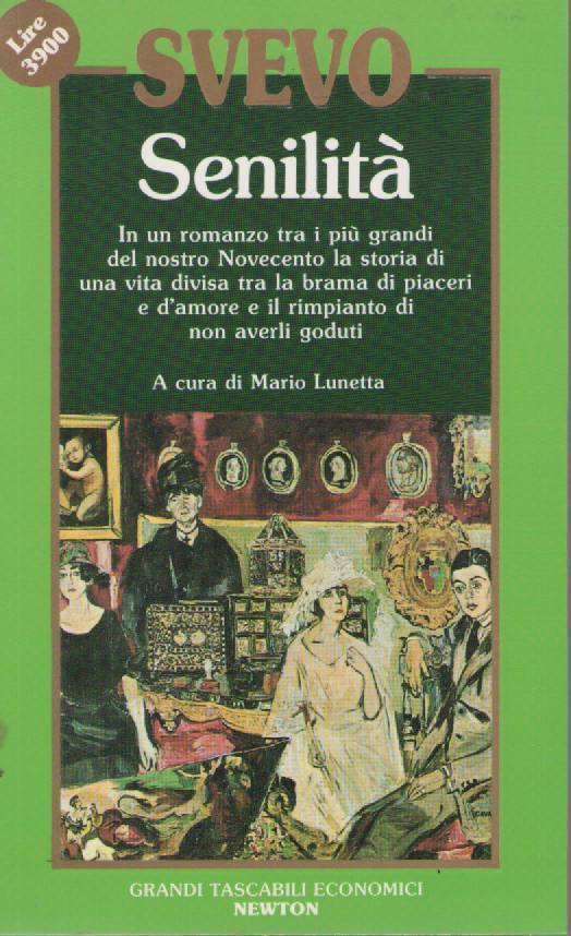 SENILITA' - ITALO SVEVO ED. NEWTON