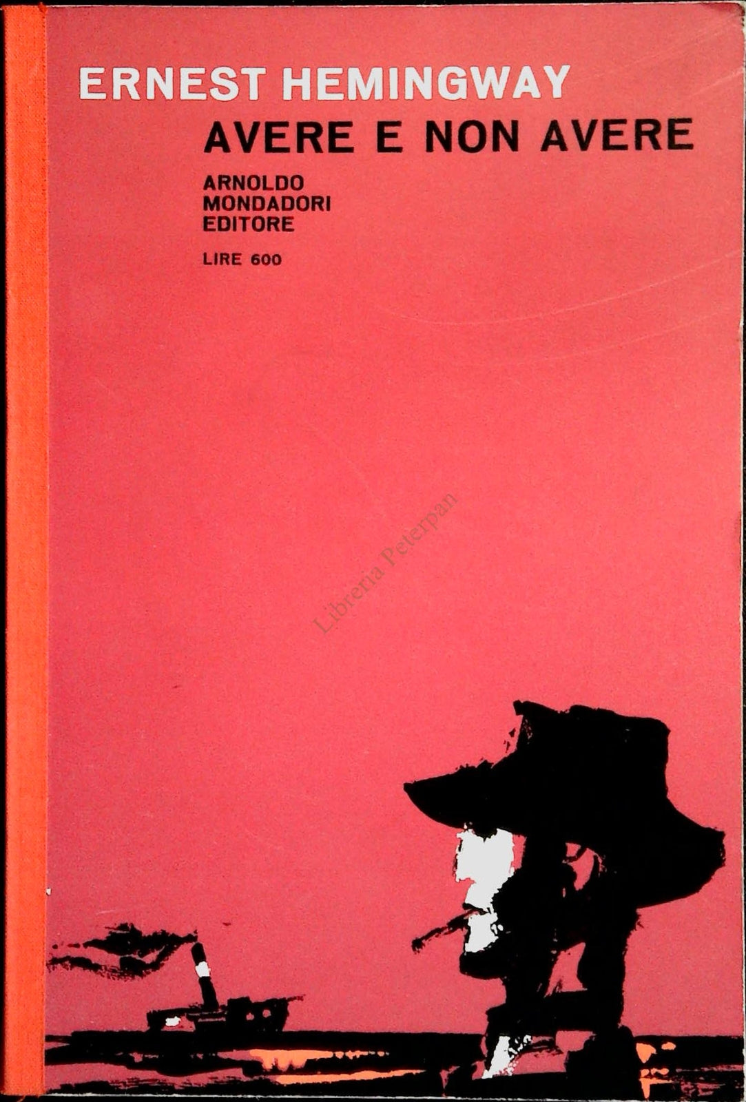 AVERE E NON AVERE - ERNEST HEMINGWAY