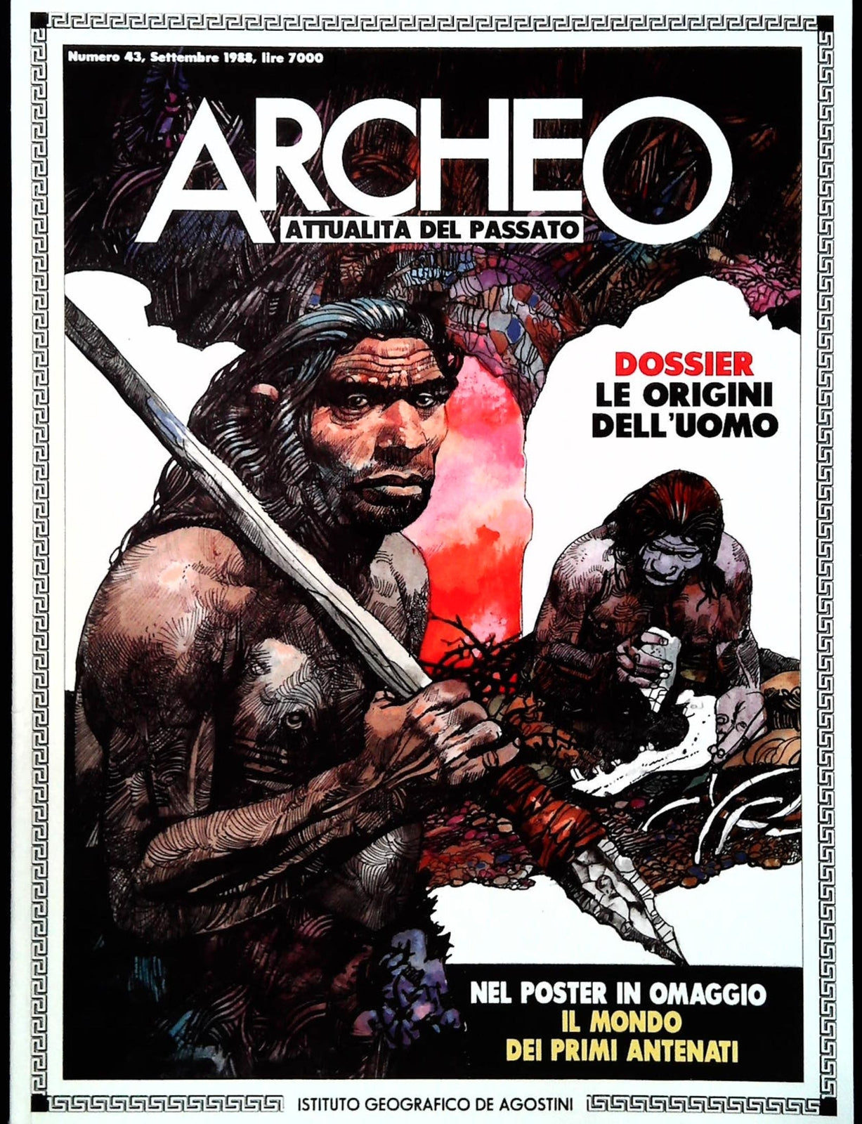 ARCHEO N. 43 - SETTEMBRE 1988 - E ORIGINI DELL'UOMO - GLI APULI - NO POSTER