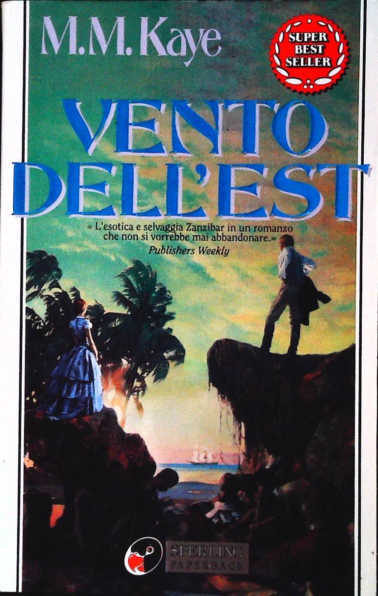 VENTO DELL'EST - M.M. KAYE -SPERLING 1992 - OUTLET DEL LIBRO