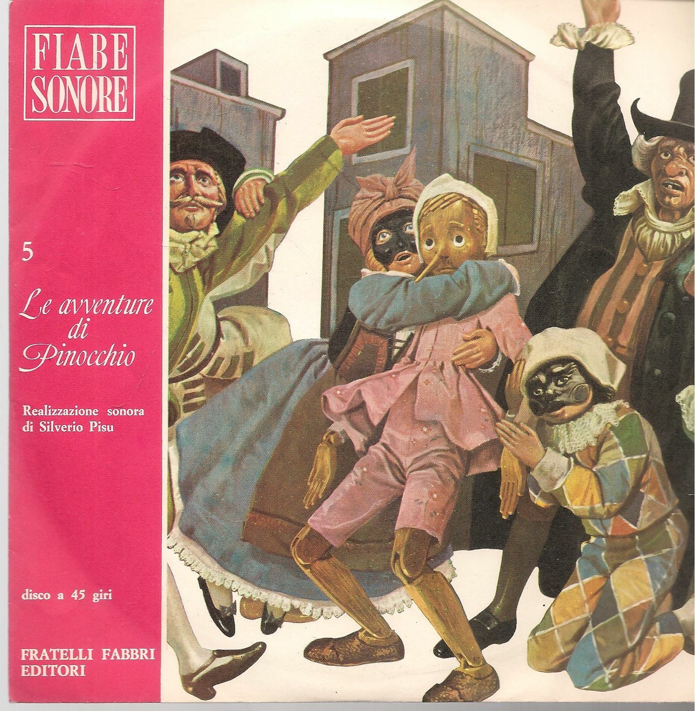LE AVVENTURE DI PINOCCHIO N. 5 - FIABE SONORE FS 065 - VINILE 7"