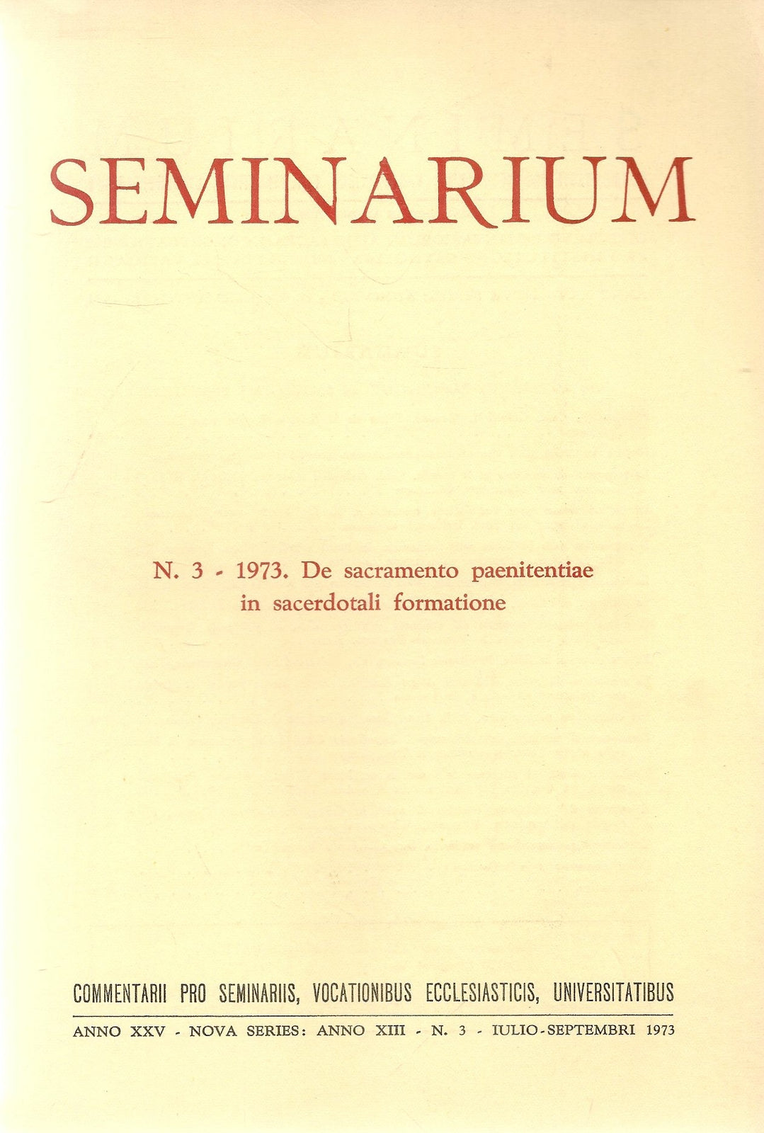 SEMINARIUM N. 3 - 1973 - DE SACRAMENTO PAENITENTIAE IN SACERDOTALI FORMARTIONE