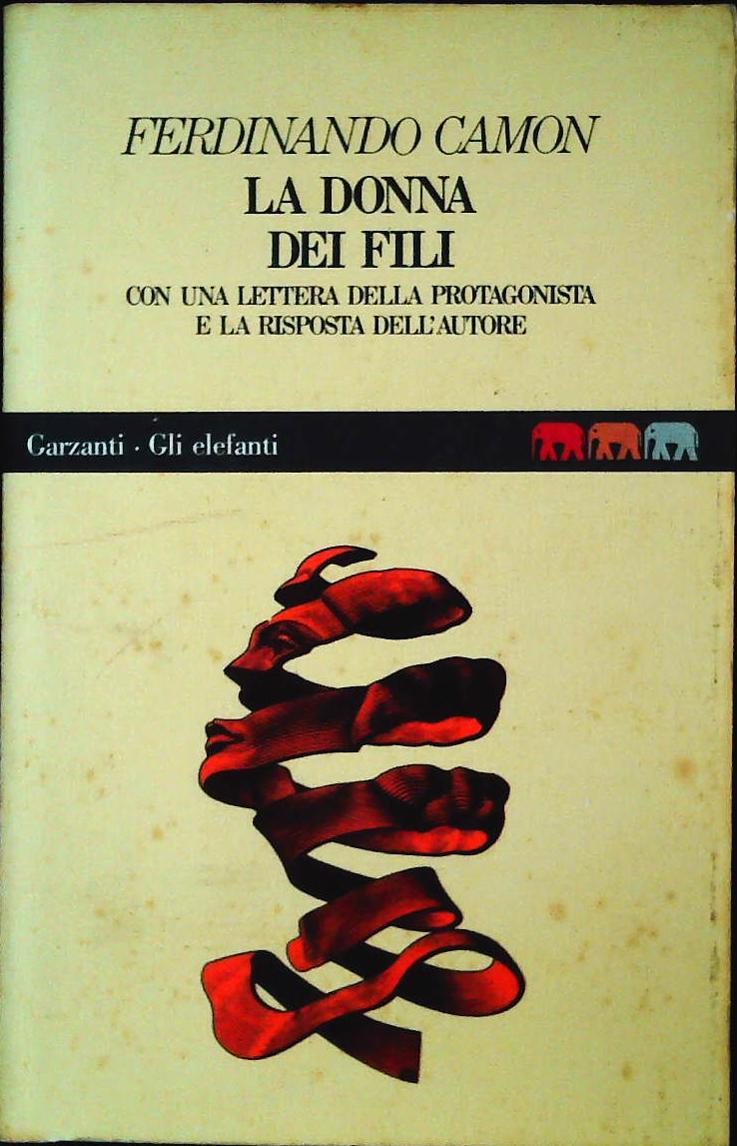 LA DONNA DEI FILI - FERDINAANDO CAMON