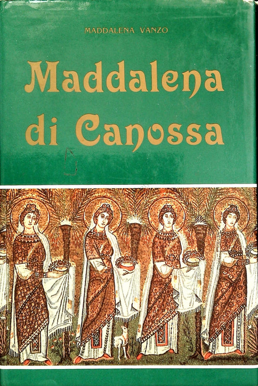 MADDALENA DI CANOSSA  MADDALENA VANZO