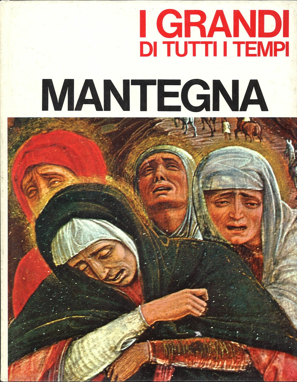 MANTEGNA - I GRANDI DI TUTTI I TEMPI - MONDADORI 67