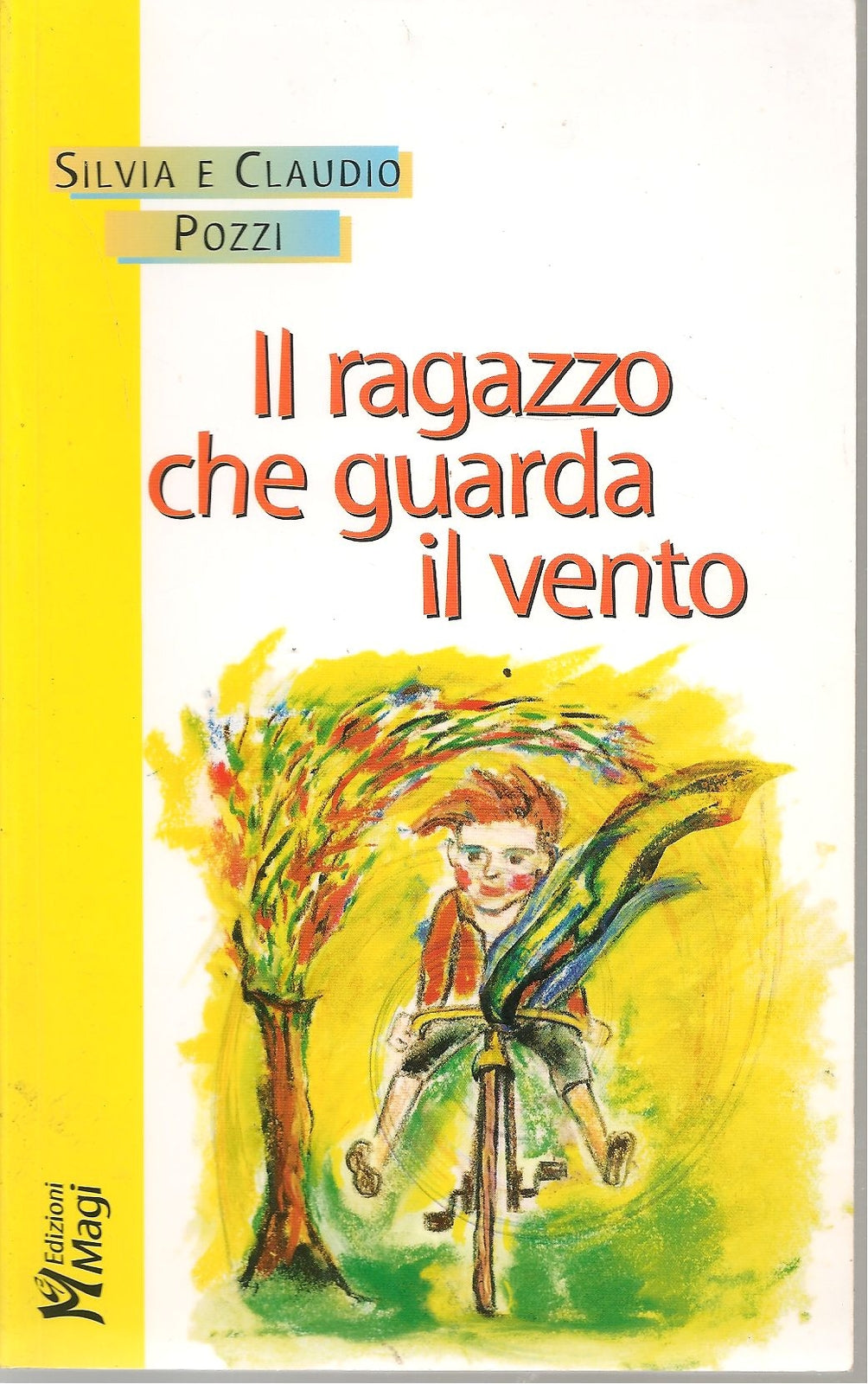 IL RAGAZZO CHE GUARDA IL VENTO SONIA E CLAUDIO POZZI