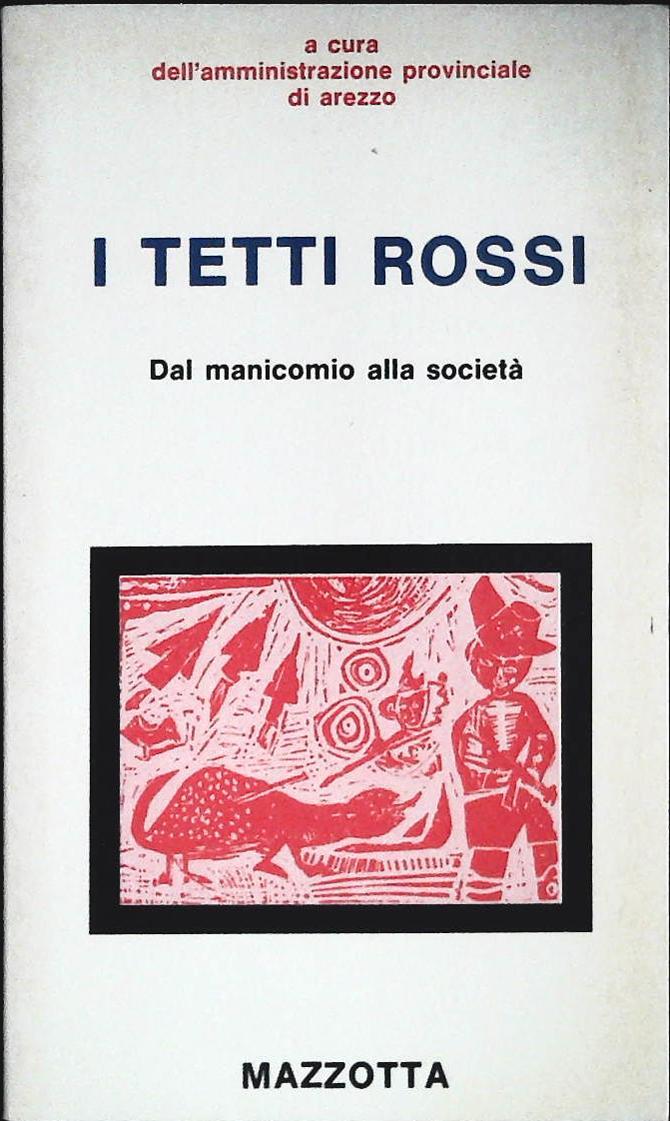 I TETTI ROSSI. DAL MANICOMIO ALLASOCIETA'