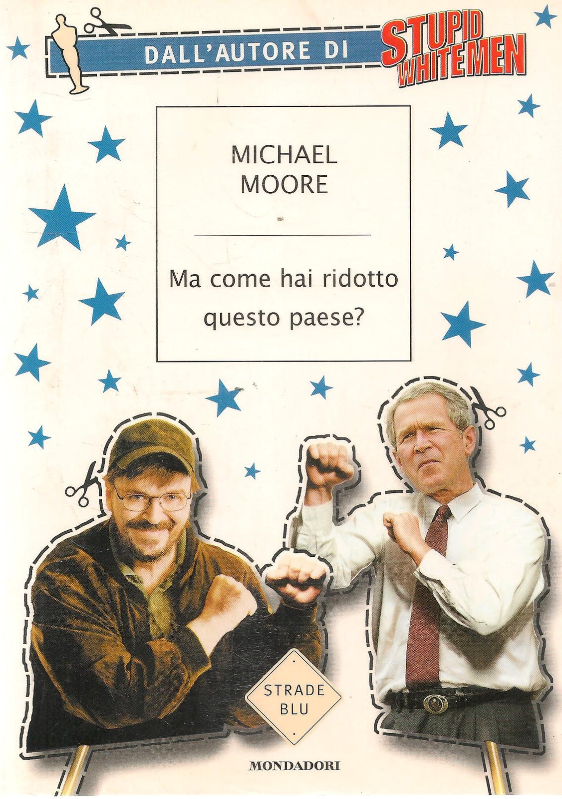 MA COME HAI RIDOTTO QUESTO PAESE? - MICHAEL MOORE