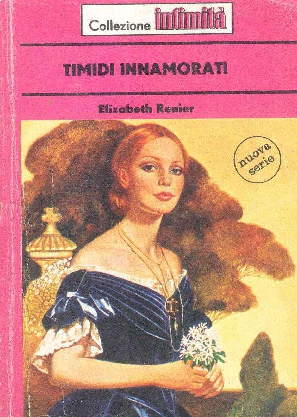 TIMIDI INNAMORATI - ELIZABETH RENIER - INTIMITA' N° 181