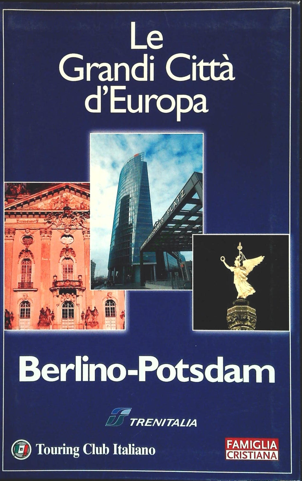 BERLINO - LE GRANDI CITTA' D'EUROPA - TCI-FAM. CRISTIANA 2002 - OUTLET DEL LIBRO