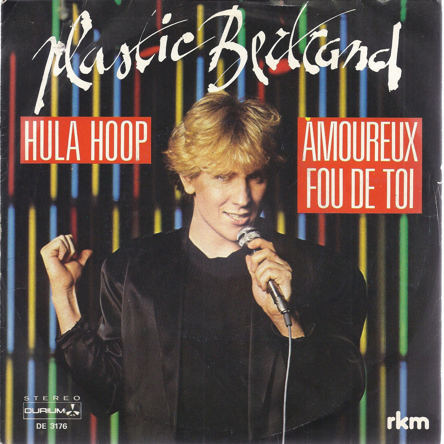 HULA HOOP - AMOUREUX FOU DE TOI = PLASTIC BERTRAND
