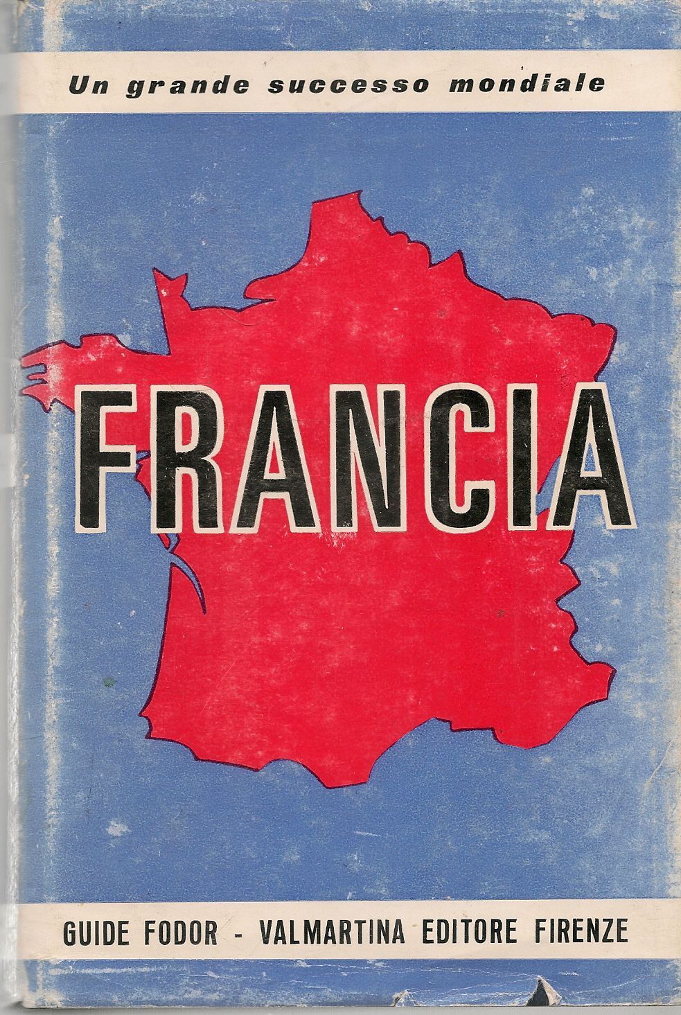 FRANCIA GUIDA FODOR - VALAMRTINA EDITORE - CON ALLEGATO IL FRANCESE PRESTISISMO
