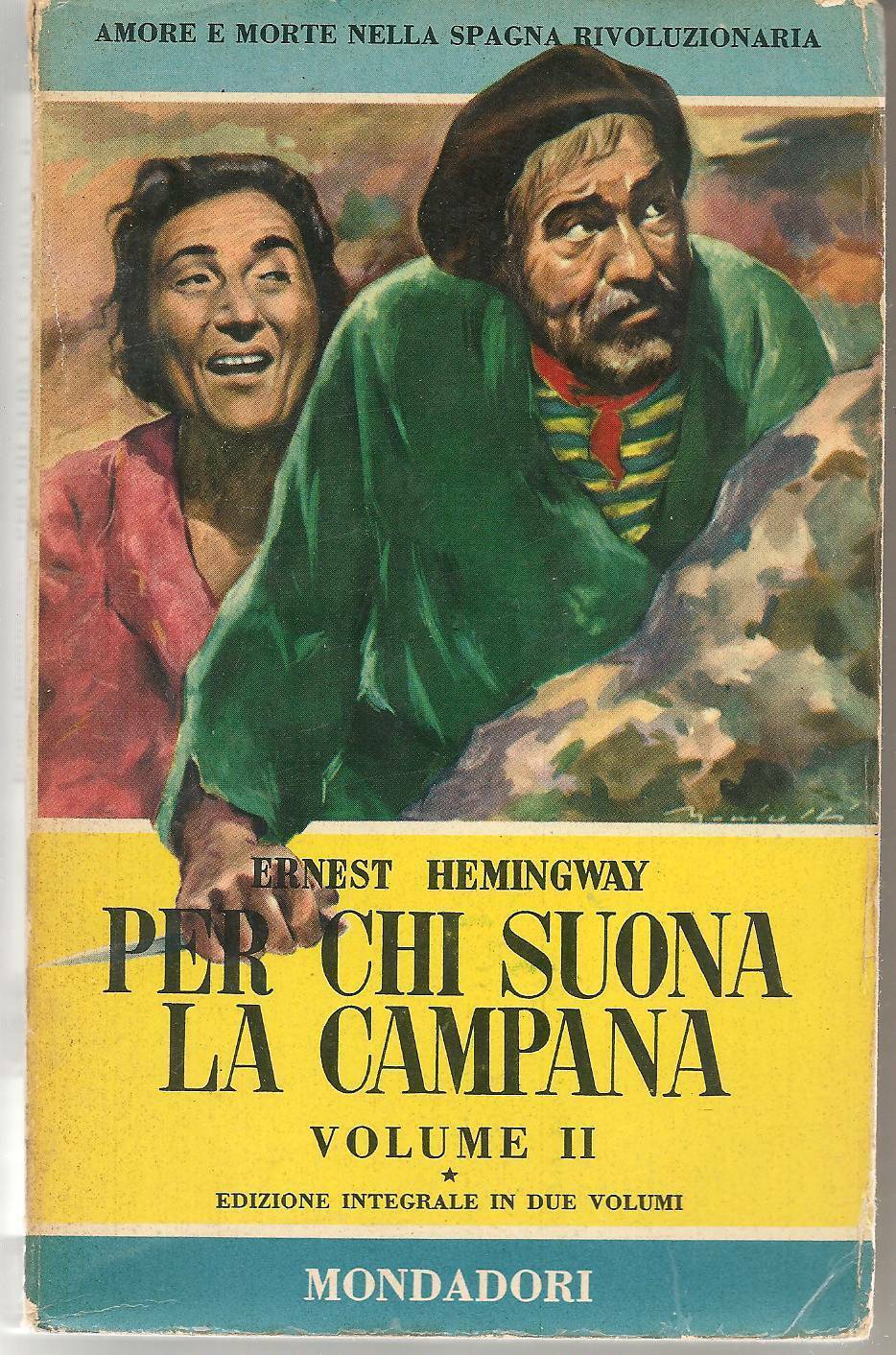 PER CHI SUONA LA CAMPANA - ERNEST HEMINGWAY -1954 VOL. SECONDO-OUTLET DEL LIBRO
