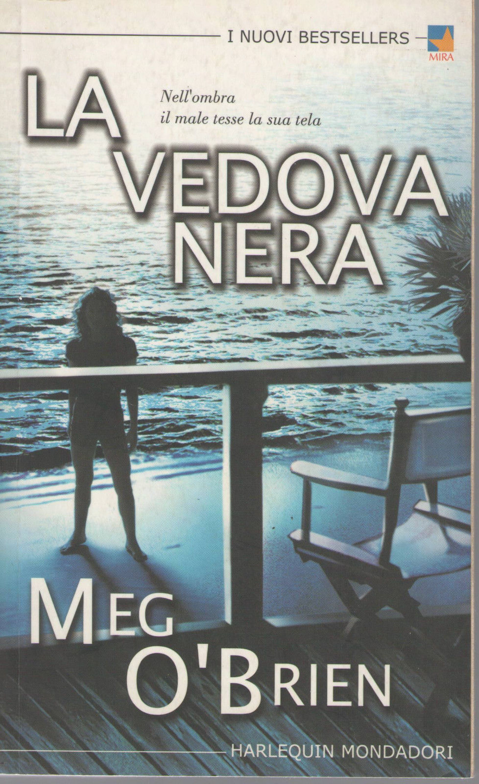 LA VEDOVA NERA - MEG O'BRIEN ED. HARLEQUIN MONDADORI