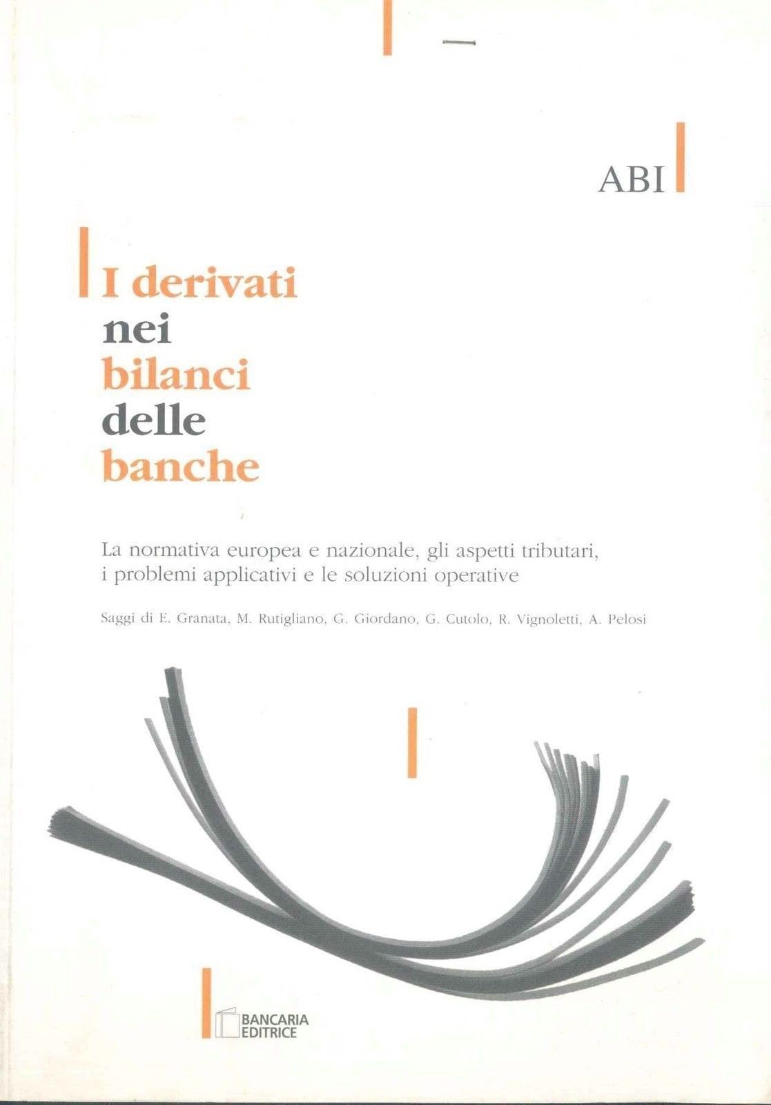 I DERIVATI NEI BILANCI DELLE BANCHE