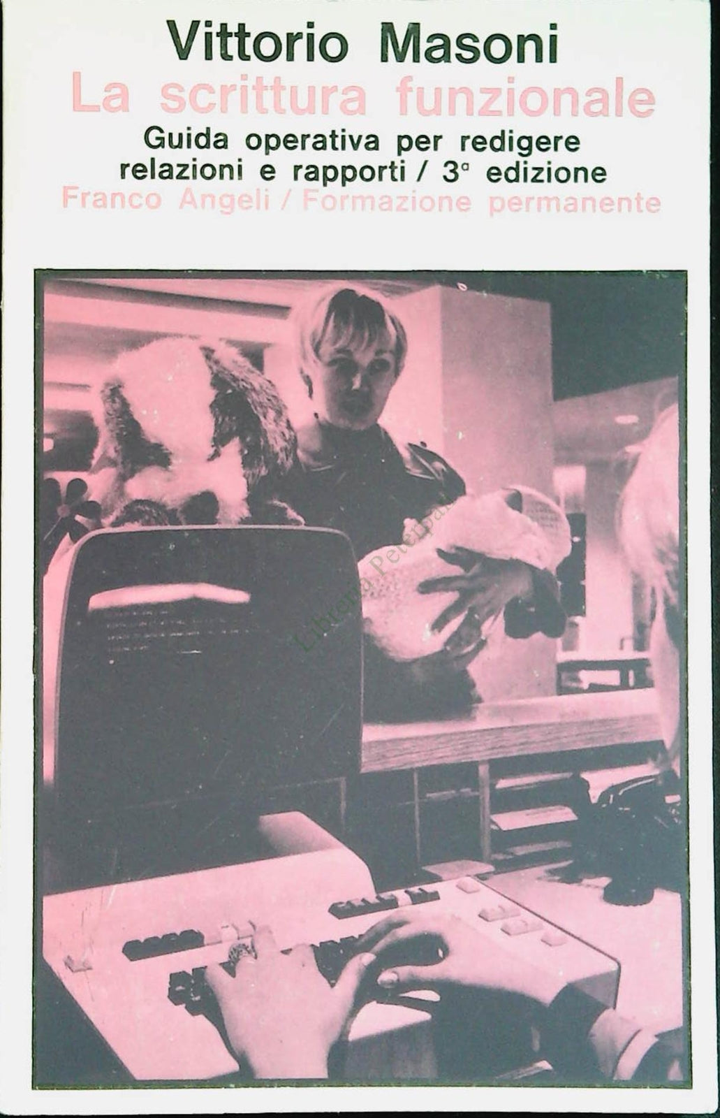 LA SCRITTURA FUNZIONALE - VITTORIO MASONI