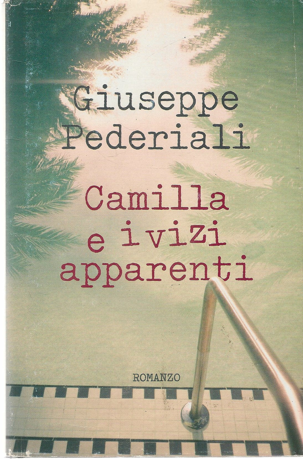 CAMILLA E I VIZI APPARENTI - GIUSEPPE PEDERIALI