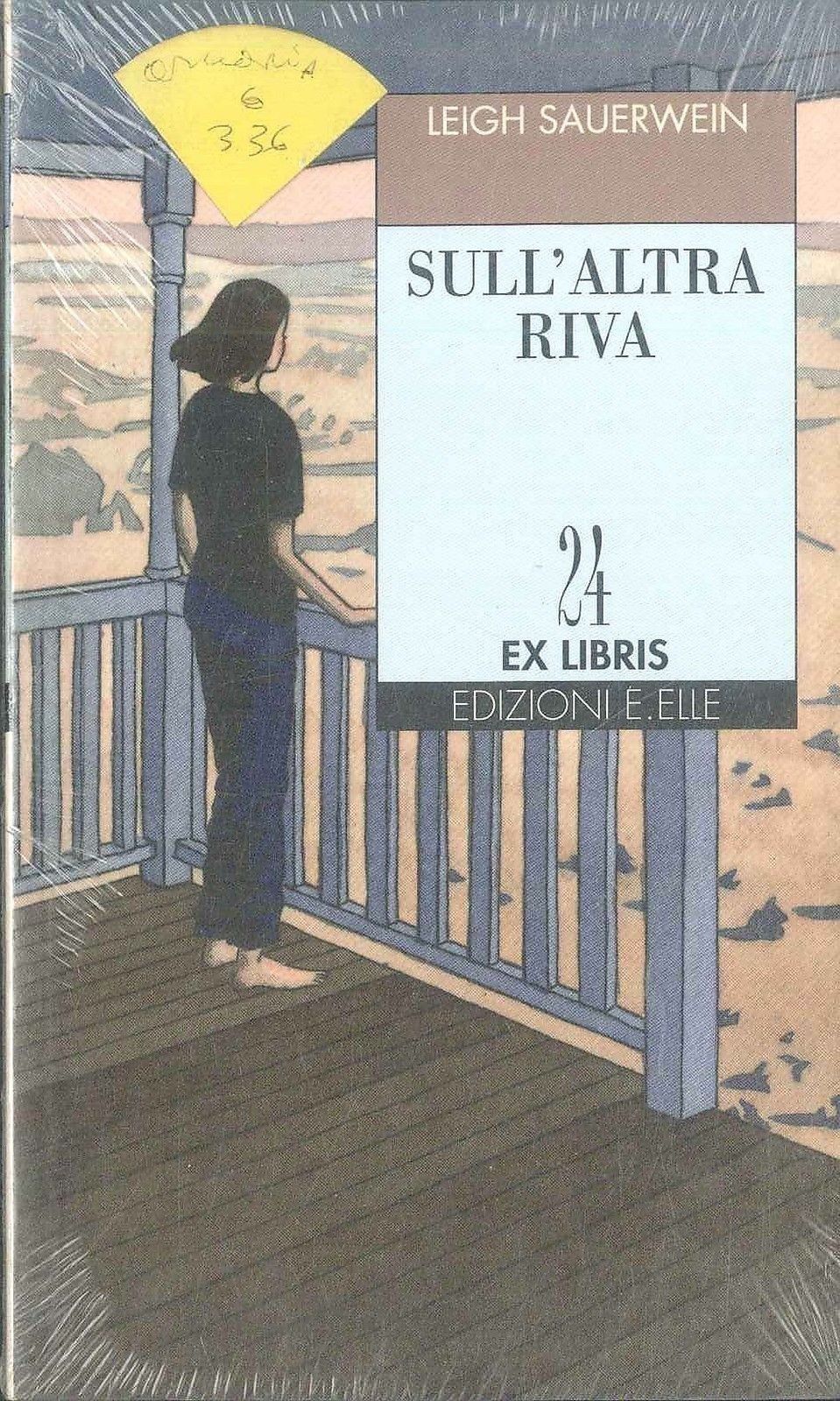 SULL'ALTRA RIVA - LEIGH SAUERWEIN